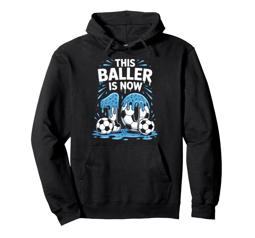Baller Is Now 10 Ice Cream Drip Game Hoodie - Streetwear Style Unisex - T-Shirt, Sweatshirt, Hoodie