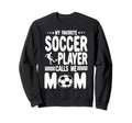 Funny My Favorite Soccer Player Sweatshirt - Minimalist Print Men Women - T-Shirt, Sweatshirt, Hoodie