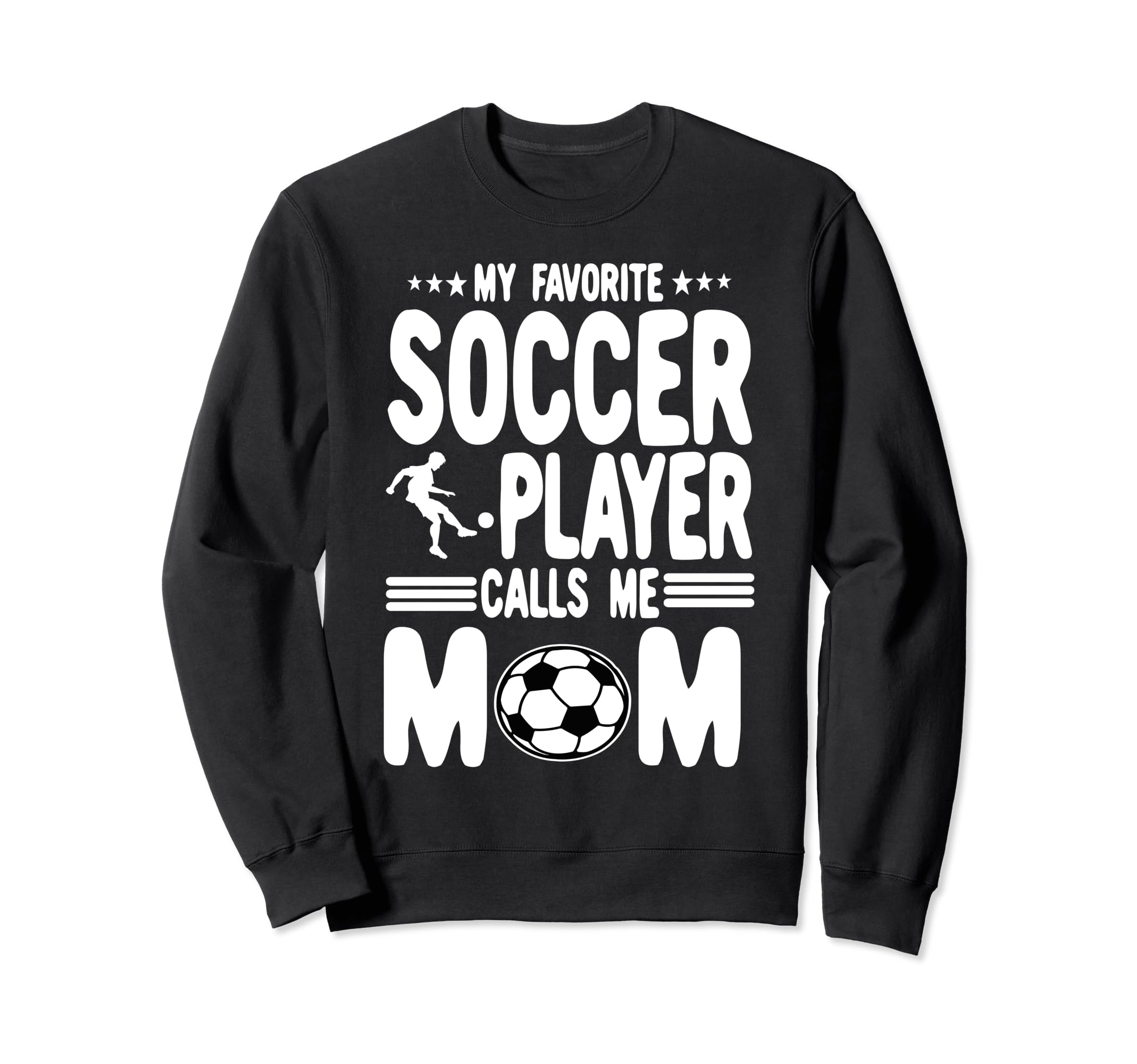 Funny My Favorite Soccer Player Sweatshirt - Minimalist Print Men Women - T-Shirt, Sweatshirt, Hoodie