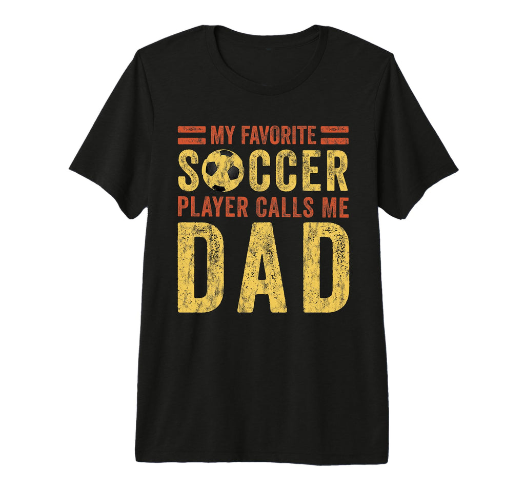 Mens My Favorite Soccer Player Calls T-Shirt - Minimalist Print Men Women - T-Shirt, Sweatshirt, Hoodie