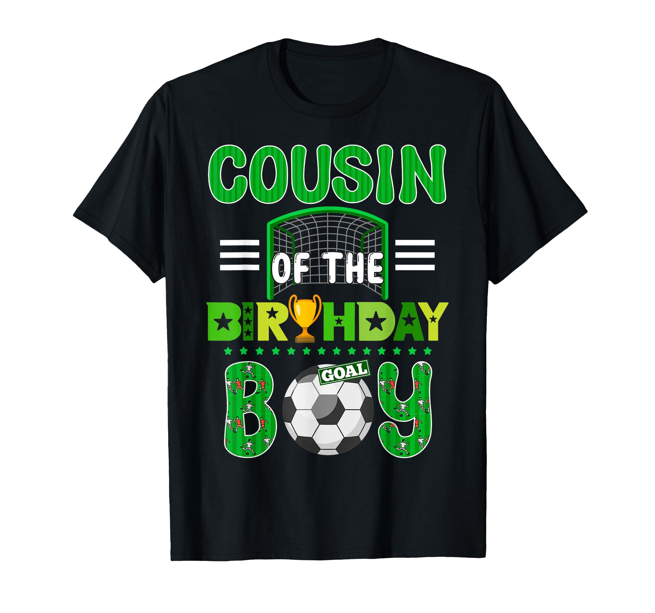 Cousin Birthday Soccer Goal Family T-Shirt - Minimalist Print Unisex - T-Shirt, Sweatshirt, Hoodie