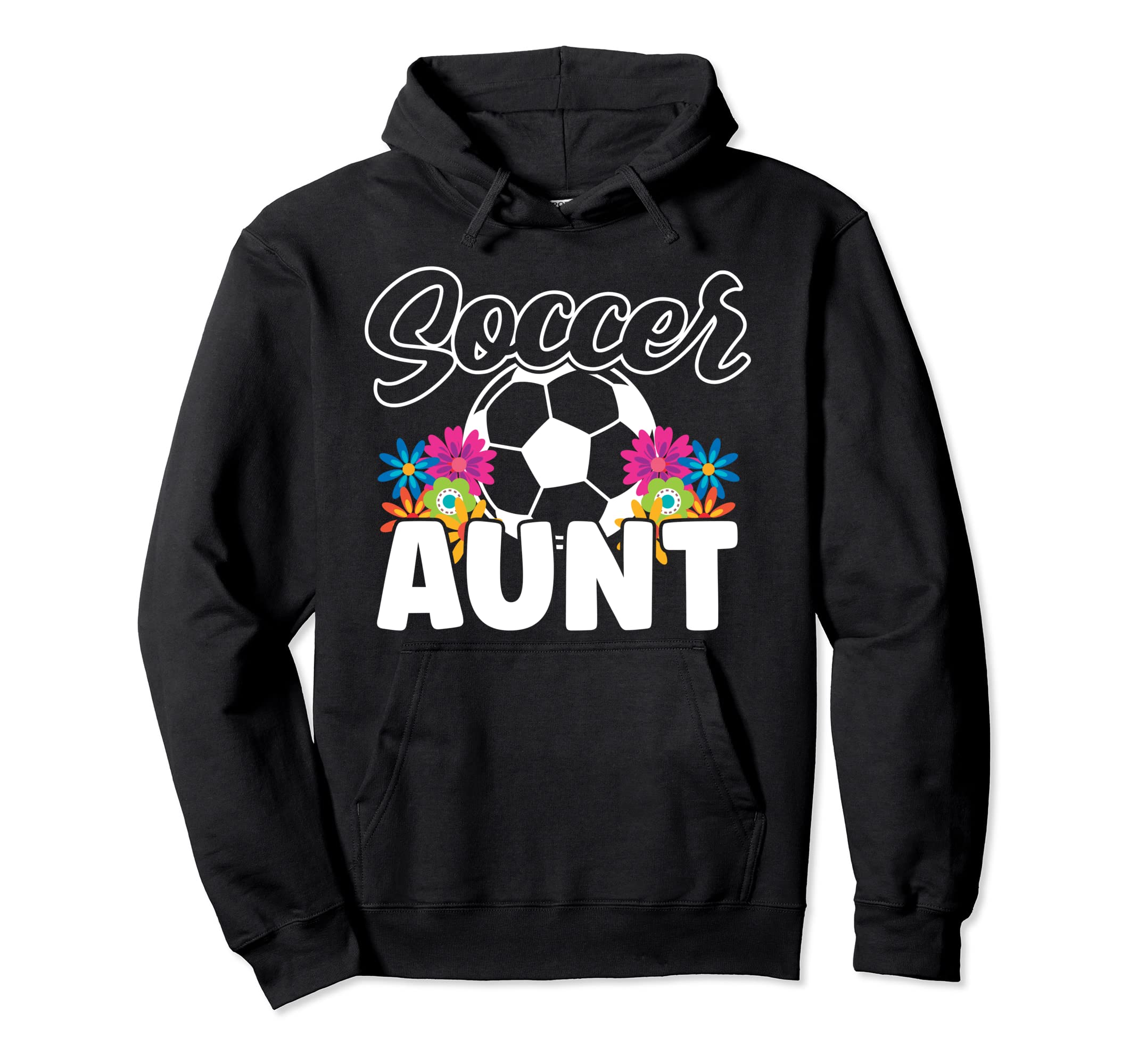 Soccer Aunt Family Matching Mothers Day Hoodie - Graphic Print Men Women - T-Shirt, Sweatshirt, Hoodie