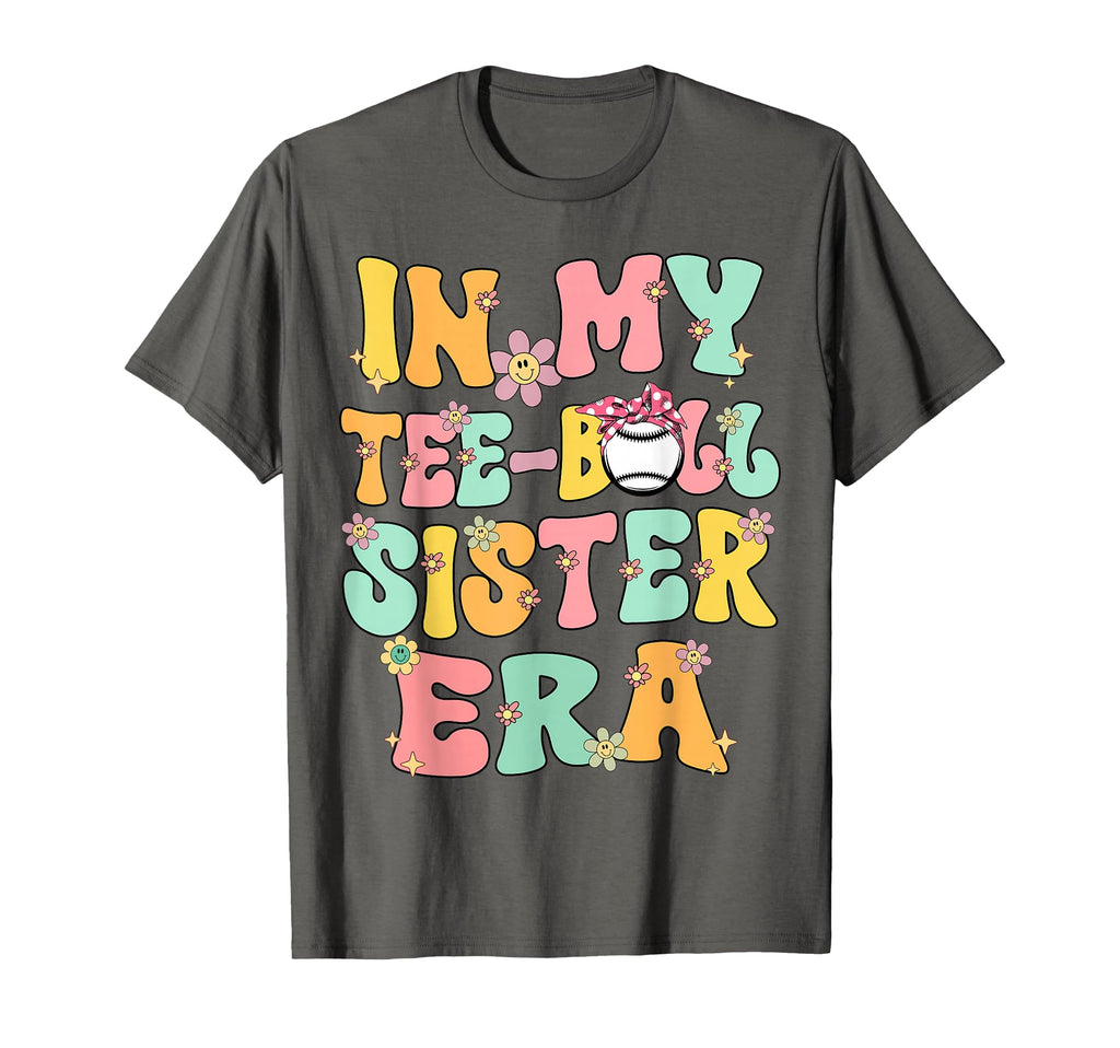 My Teeball Sister Era Groovy Tballl T-Shirt - Minimalist Print for Adults - T-Shirt, Sweatshirt, Hoodie