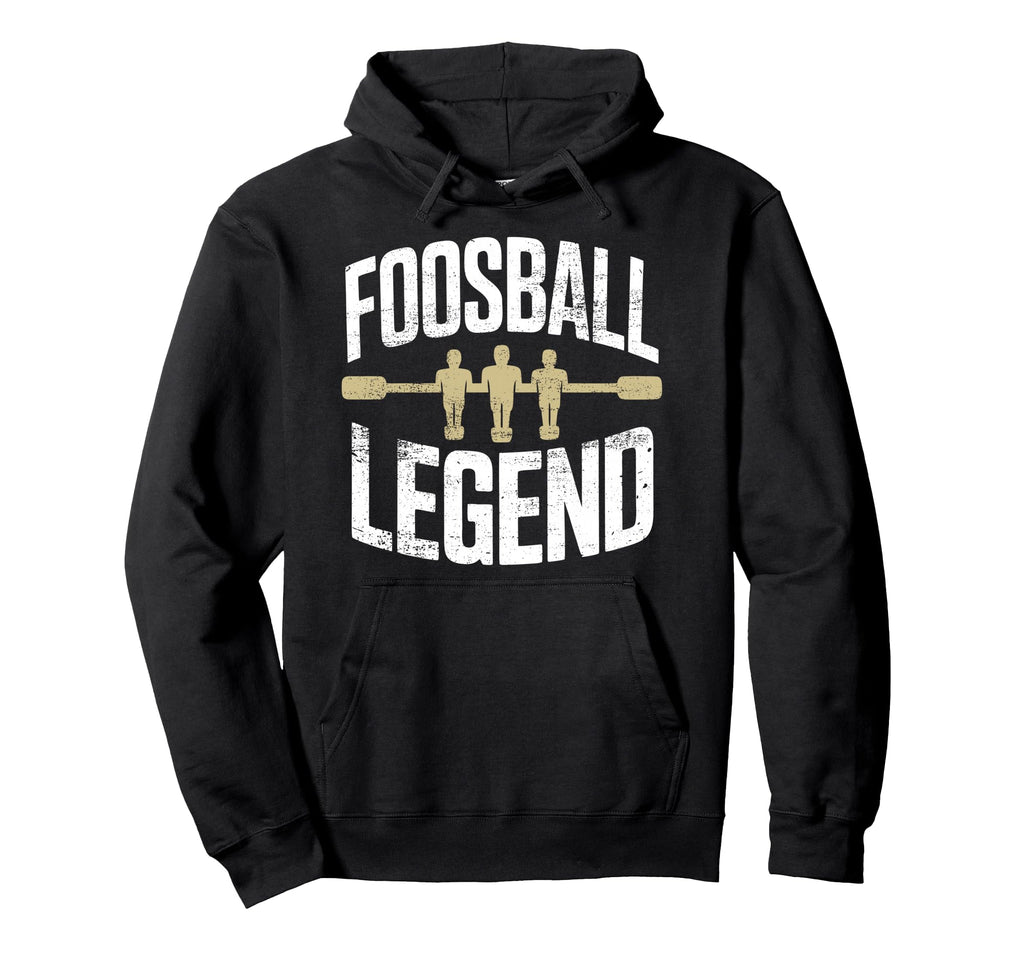 Foosball Table Soccer Foosball Legend Hoodie - Fun Novelty Design Men Women - T-Shirt, Sweatshirt, Hoodie