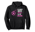 My Favorite Soccer Player Calls Me Mom Hoodie - Novelty Apparel Unisex - T-Shirt, Sweatshirt, Hoodie