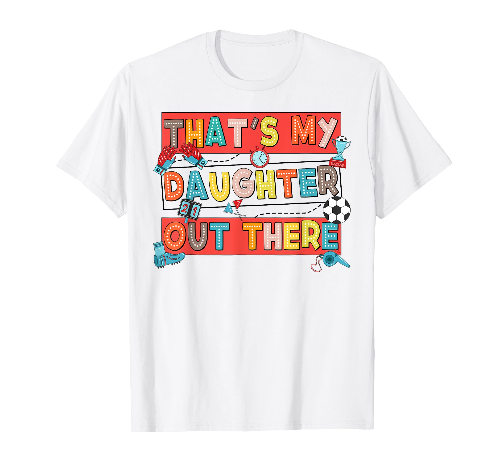 Soccer Mom Dad Biggest Fan Thats My T-Shirt - Aesthetic Graphic for Adults - T-Shirt, Sweatshirt, Hoodie