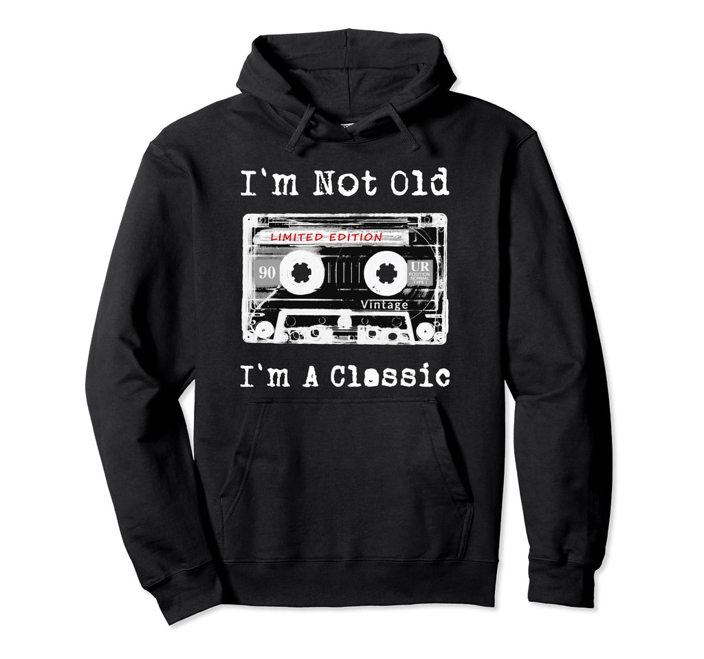 Im Not Old Im Cassette Tape Hoodie - Aesthetic Graphic for Adults - T-Shirt, Sweatshirt, Hoodie