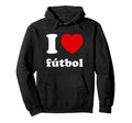 I Love Heart F Tbol Futbol Soccer Hoodie - Fun Novelty Design for Adults - T-Shirt, Sweatshirt, Hoodie