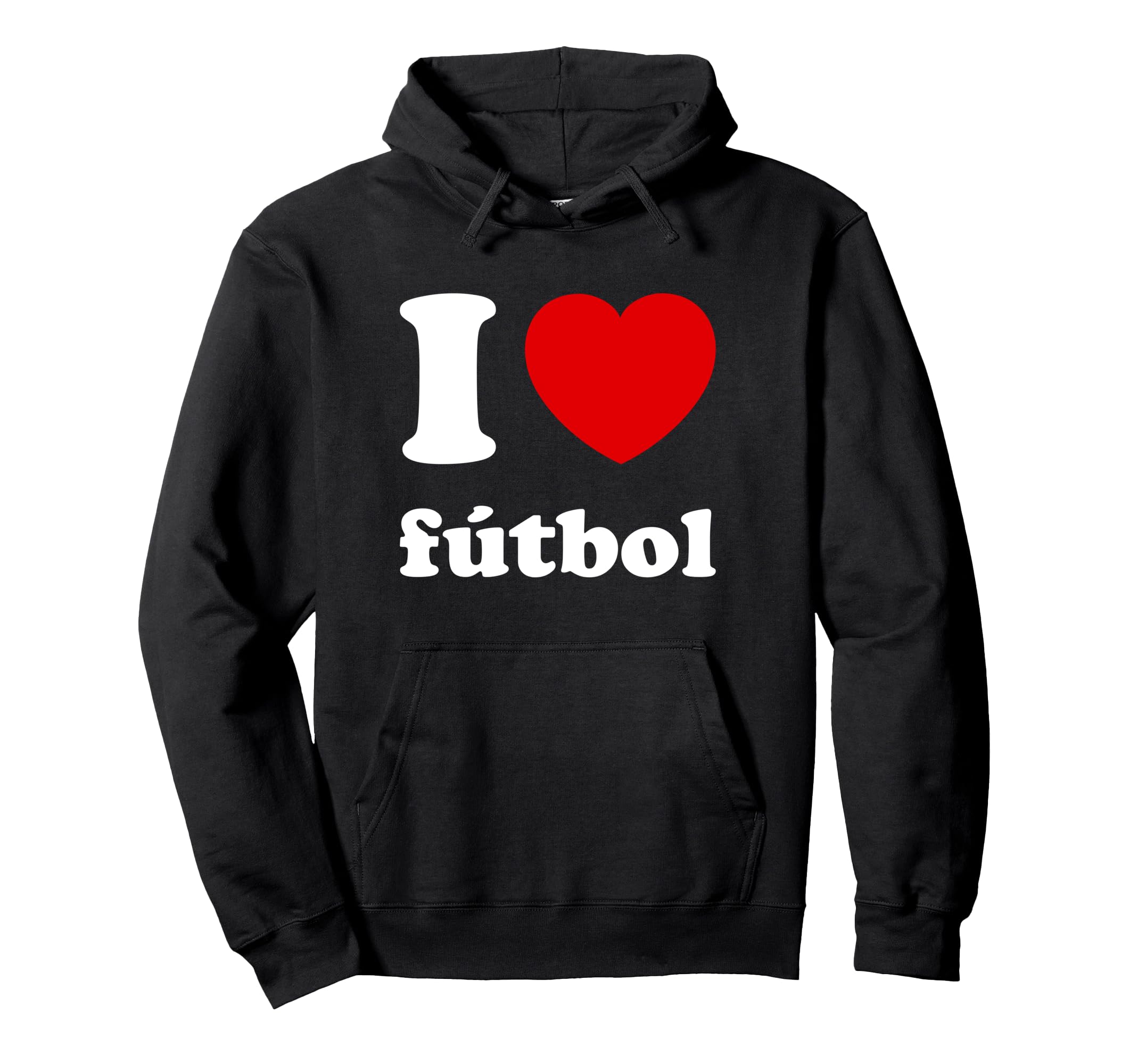 I Love Heart F Tbol Futbol Soccer Hoodie - Fun Novelty Design for Adults - T-Shirt, Sweatshirt, Hoodie