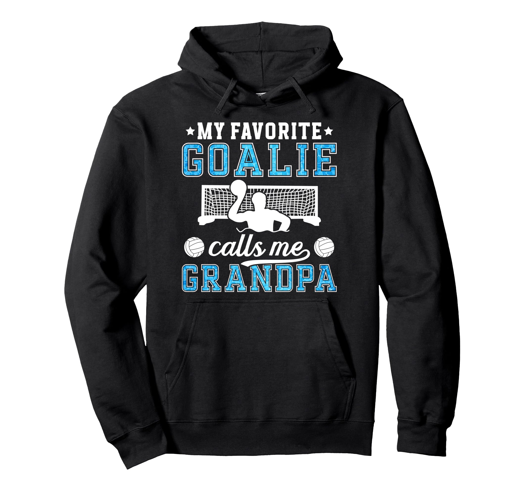 Proud Water Polo Goalie Grandpa Water Hoodie - Aesthetic Graphic Unisex - T-Shirt, Sweatshirt, Hoodie