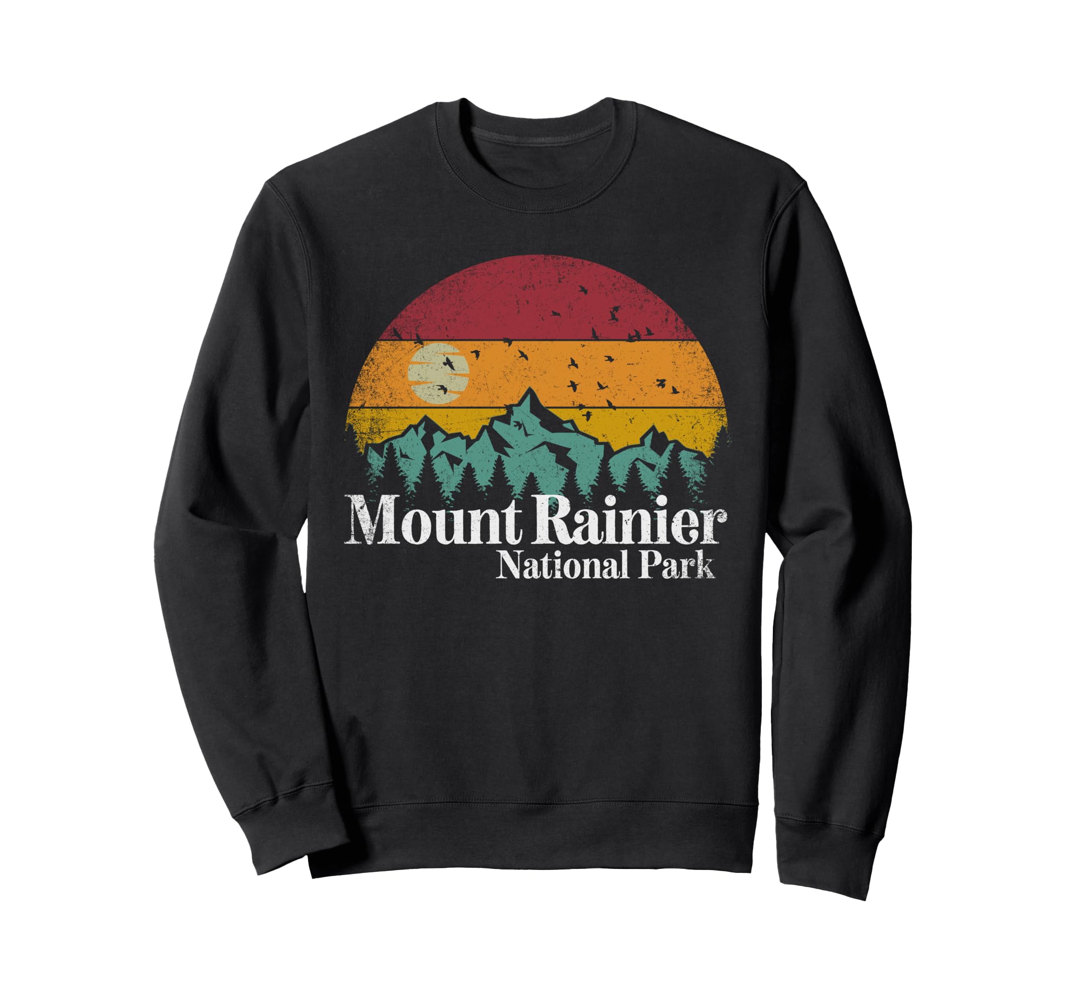 Mt Mount Rainier National Park Sweatshirt - Streetwear Style Men Women - T-Shirt, Sweatshirt, Hoodie