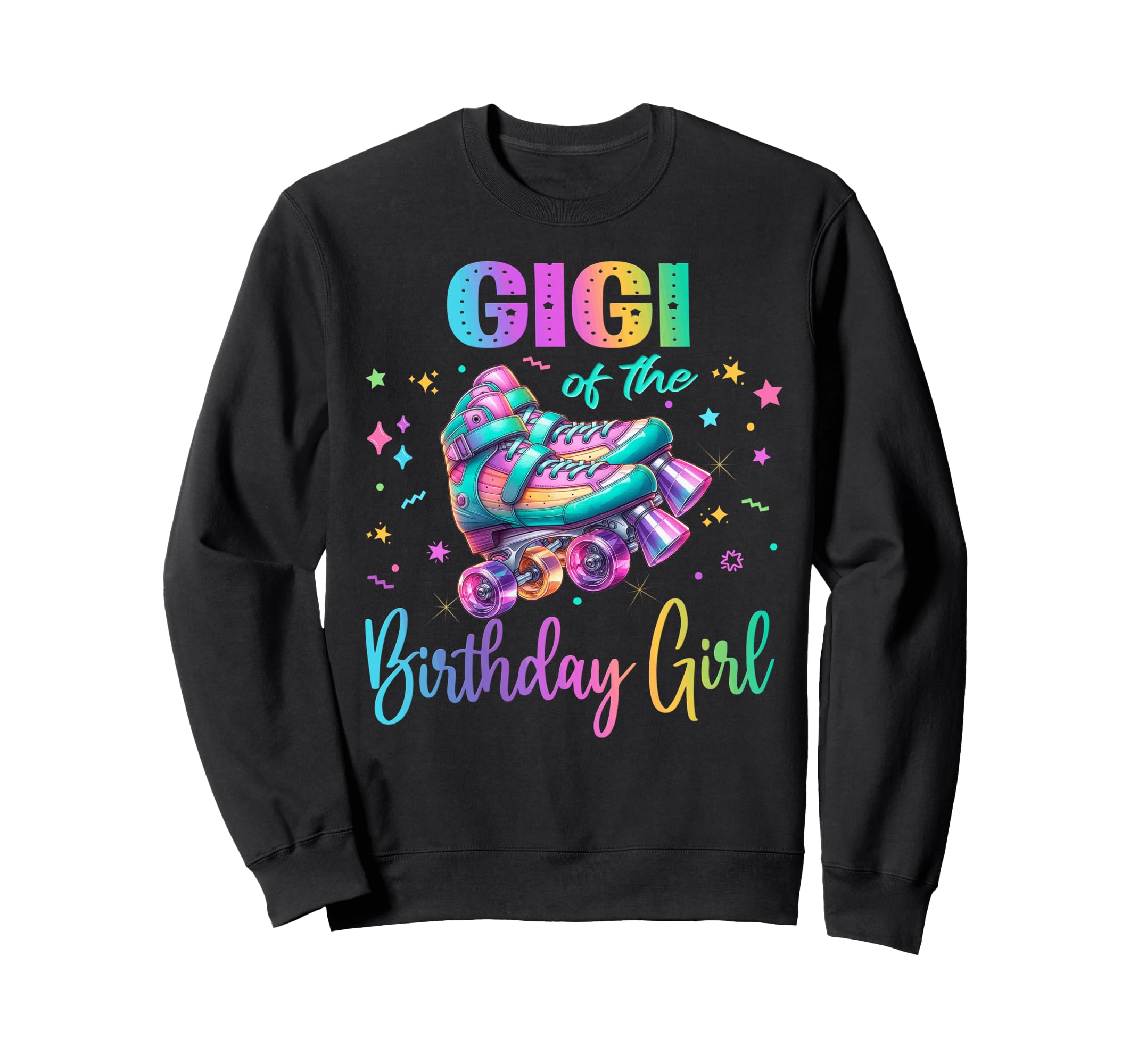 Roller Skates Birthday Skating Party Sweatshirt - Trendy Graphic Unisex - T-Shirt, Sweatshirt, Hoodie