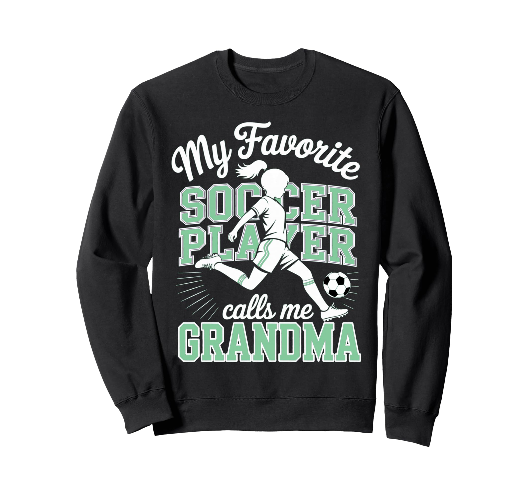 Soccer Favorite Soccer Player Calls Sweatshirt - Trendy Graphic Men Women - T-Shirt, Sweatshirt, Hoodie