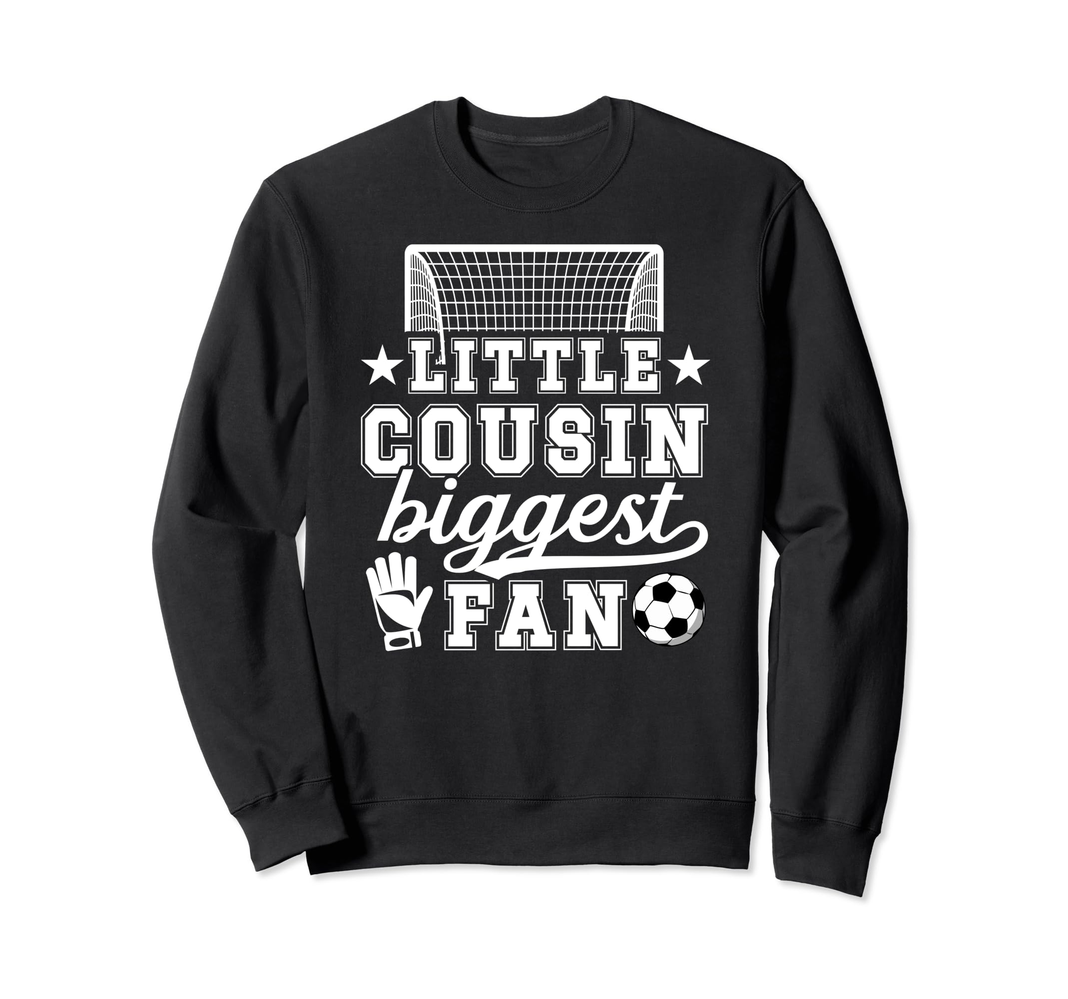 Little Cousin Soccer Goalie Cousin Sweatshirt - Minimalist Print Men Women - T-Shirt, Sweatshirt, Hoodie