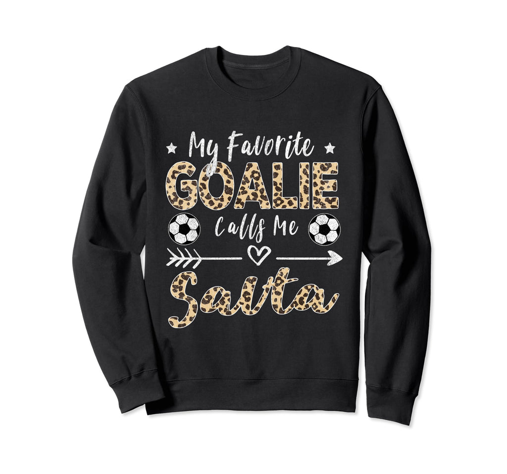 My Favorite Goalie Calls Me Savta Sweatshirt - Streetwear Style Men Women - T-Shirt, Sweatshirt, Hoodie