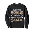 My Favorite Goalie Calls Me Savta Sweatshirt - Streetwear Style Men Women - T-Shirt, Sweatshirt, Hoodie