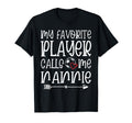 My Favorite Player Calls Me Nannie T-Shirt - Custom Art Print for Adults - T-Shirt, Sweatshirt, Hoodie