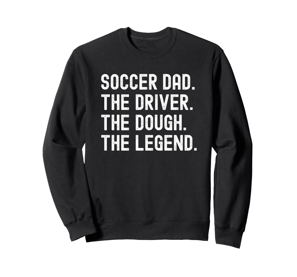 Soccer Dad Funny Driver Dough Sweatshirt - Custom Art Print Men Women - T-Shirt, Sweatshirt, Hoodie