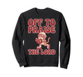 Off To Praise Lord Tabby Cat Roller Sweatshirt - Graphic Print for Adults - T-Shirt, Sweatshirt, Hoodie