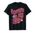 Soccer Is My Life Slogan Hippie Teenager T-Shirt - Graphic Print for Adults - T-Shirt, Sweatshirt, Hoodie