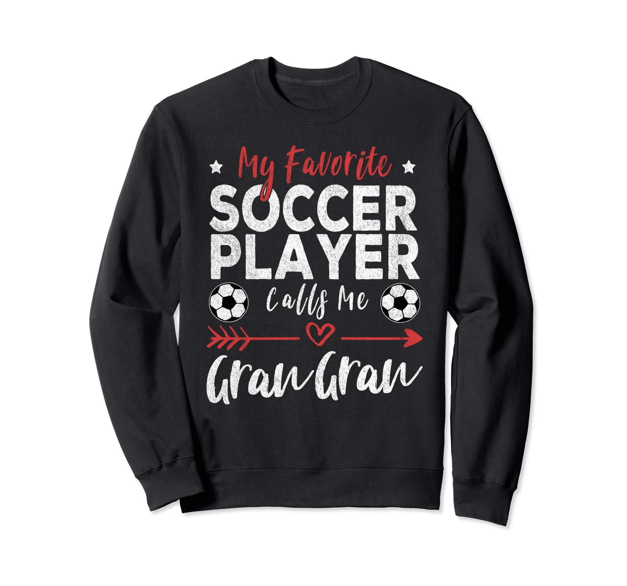 My Favorite Soccer Player Calls Me Sweatshirt - Fun Novelty Design Unisex - T-Shirt, Sweatshirt, Hoodie