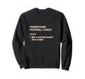 Powerchair Football Coach Sweatshirt - Trendy Graphic for Adults - T-Shirt, Sweatshirt, Hoodie