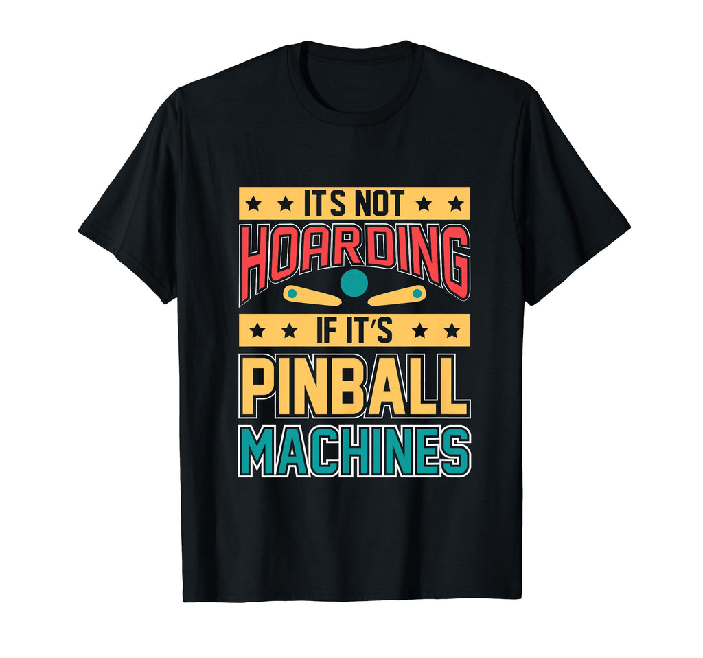 Funny Pinball Gamer Flipper Flipping T-Shirt - Fun Novelty Design Unisex - T-Shirt, Sweatshirt, Hoodie