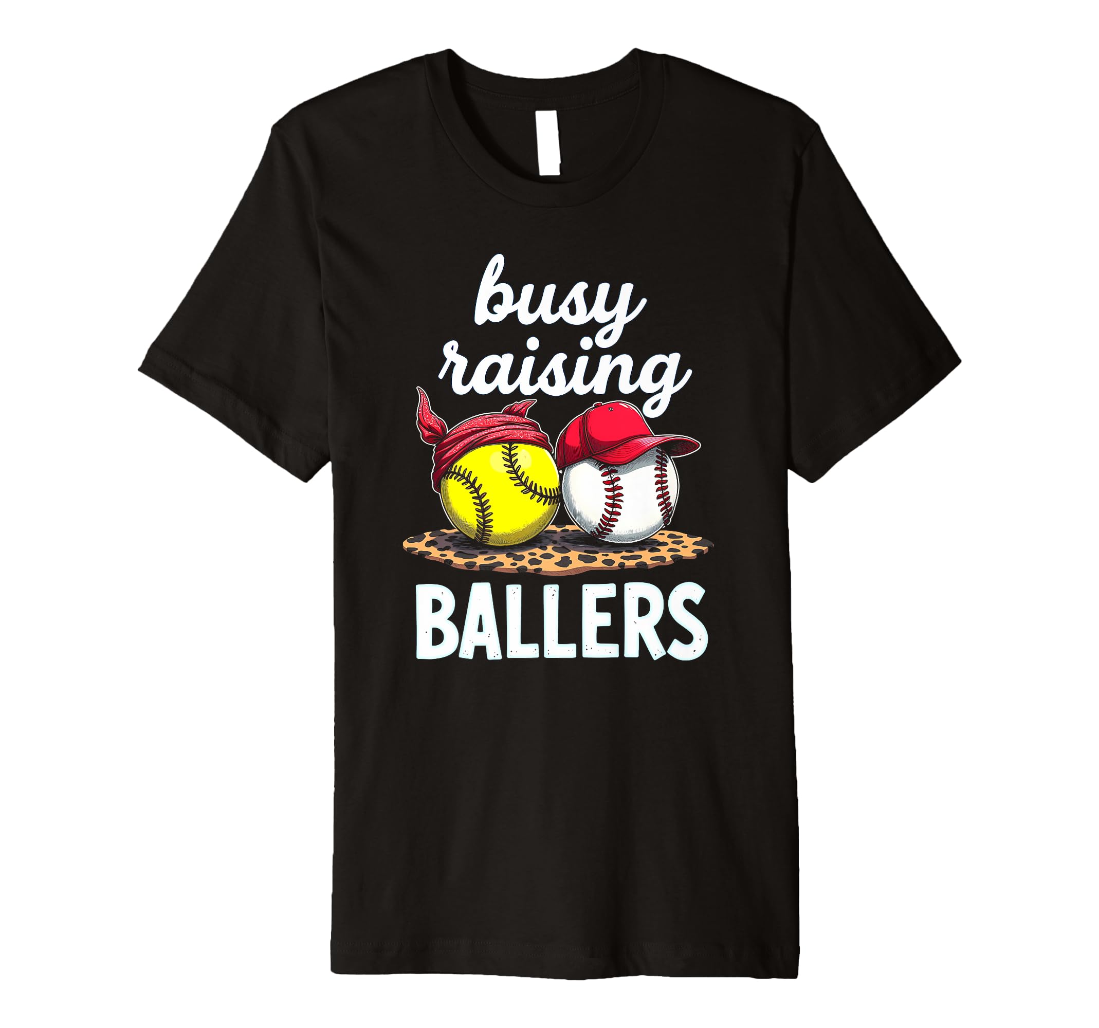 Dedicated Busy Raising Ballers Baller Life T-Shirt - Trendy Graphic Unisex - T-Shirt, Sweatshirt, Hoodie