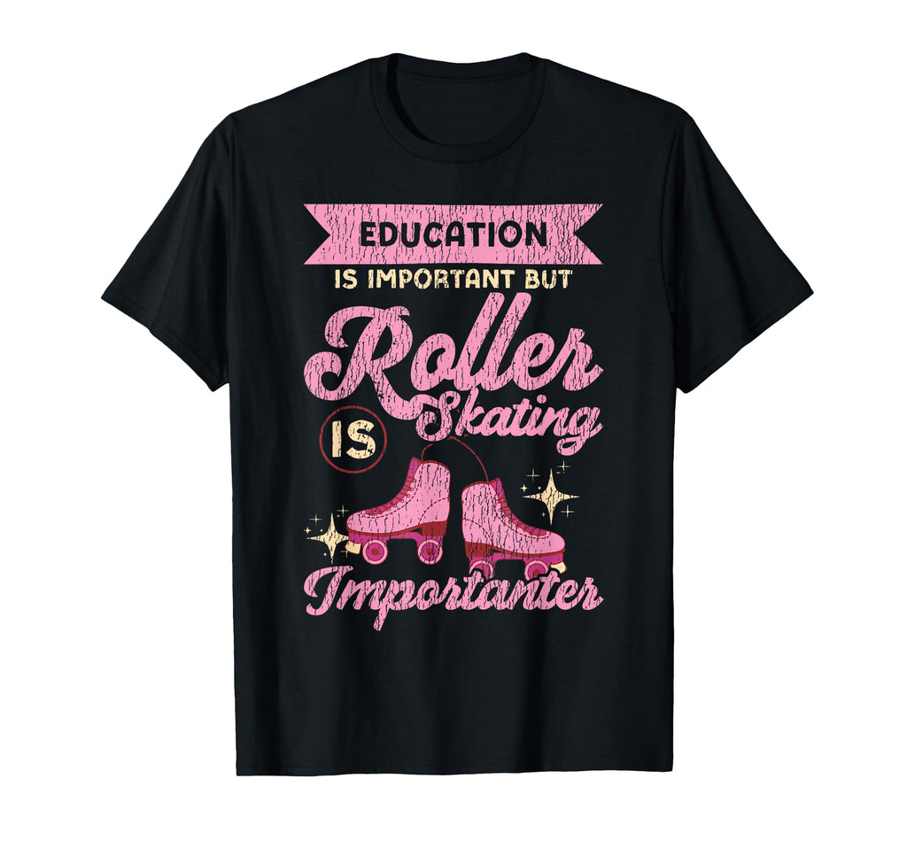 Roller Skating Skate 1970S Education Is T-Shirt - Streetwear Style Unisex - T-Shirt, Sweatshirt, Hoodie