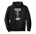 Soccer Dad Hoodie - Minimalist Print Men Women - T-Shirt, Sweatshirt, Hoodie