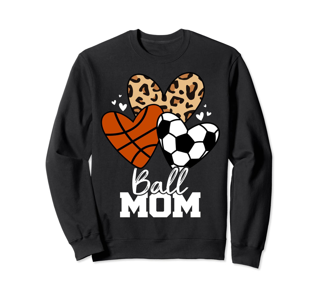 Ball Mom Funny Soccer Sweatshirt - Casual Everyday Wear for Adults - T-Shirt, Sweatshirt, Hoodie
