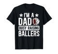 Im Dad Busy Raising Ballers Football T-Shirt - Streetwear Style Men Women - T-Shirt, Sweatshirt, Hoodie