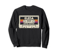 Elena First Name Cassette Tape Sweatshirt - Fun Novelty Design Men Women - T-Shirt, Sweatshirt, Hoodie