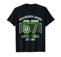 Goalkeeper Legend 67 Soccer T-Shirt - Casual Everyday Wear Men Women - T-Shirt, Sweatshirt, Hoodie