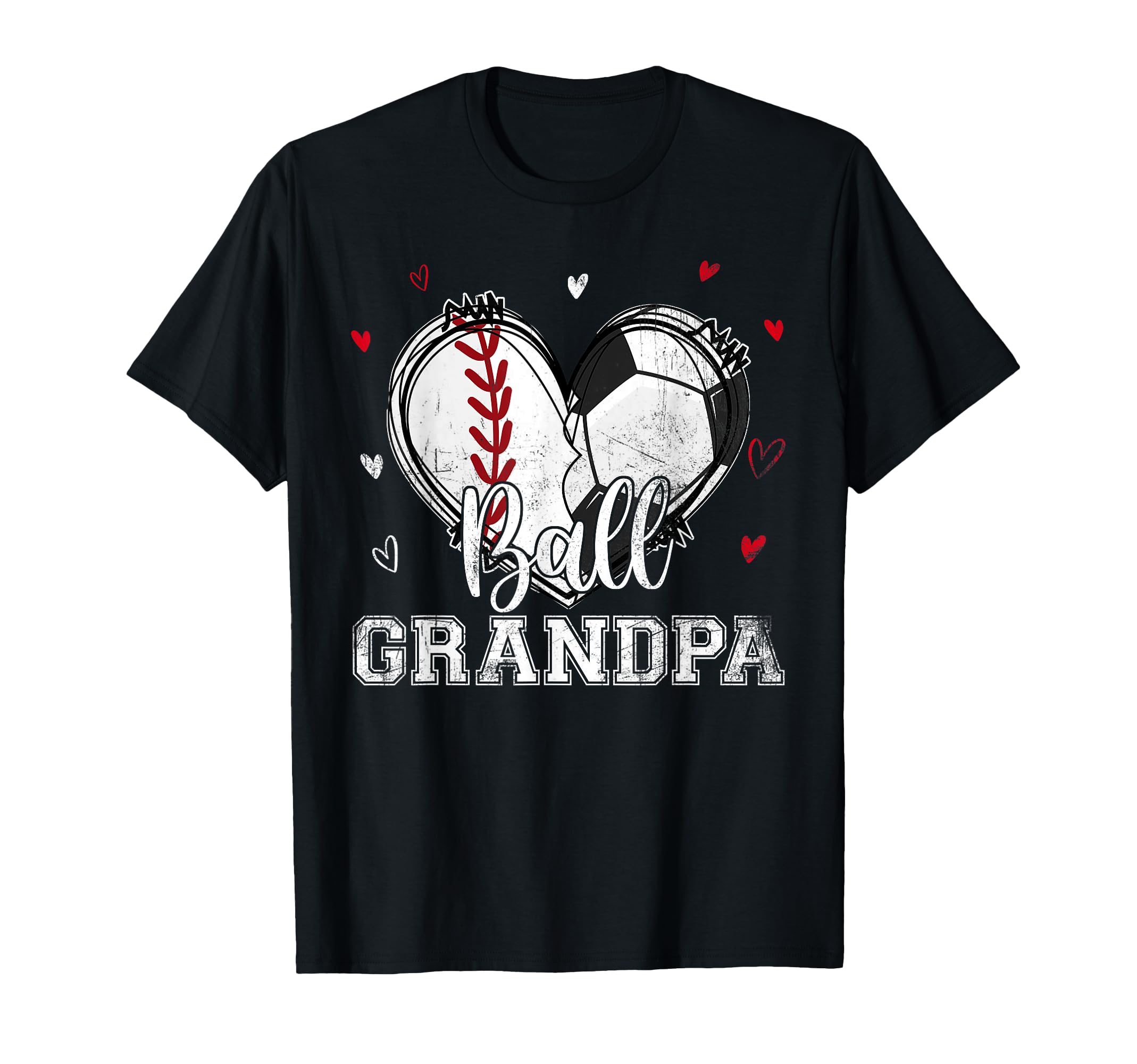 Ball Grandpa Baseball Soccer Heart Nana T-Shirt - Trendy Graphic Unisex - T-Shirt, Sweatshirt, Hoodie