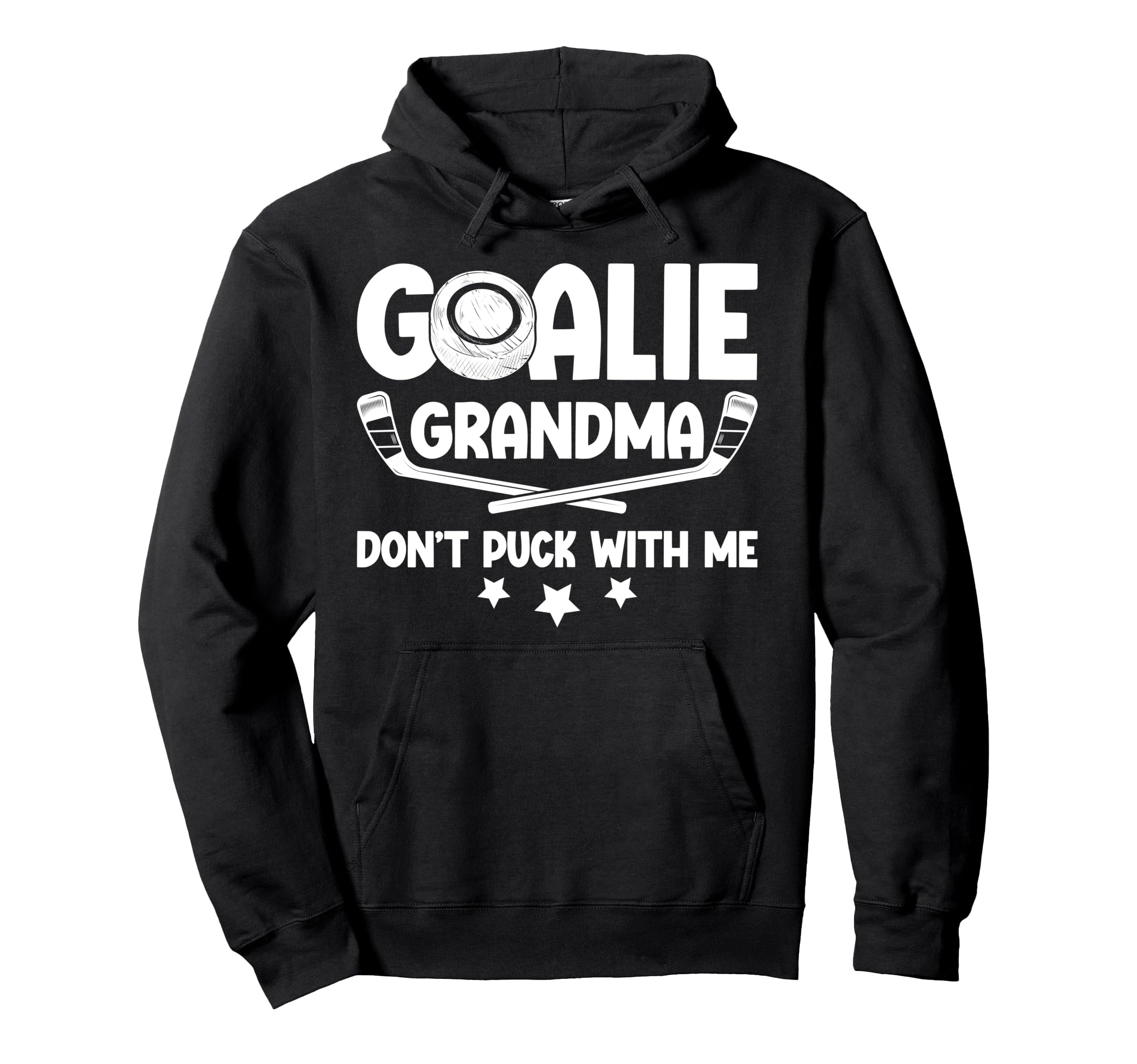 Hockey Goalie Grandma Funny Ice Hoodie - Casual Everyday Wear Men Women - T-Shirt, Sweatshirt, Hoodie