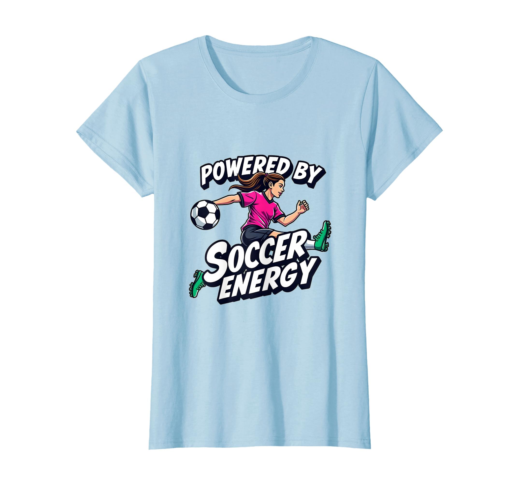 Powered Soccer Energy Womens T-Shirt - Aesthetic Graphic Unisex - T-Shirt, Sweatshirt, Hoodie