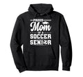 Proud Mom 2026 Senior Soccer Graduate Hoodie - Minimalist Print Unisex - T-Shirt, Sweatshirt, Hoodie