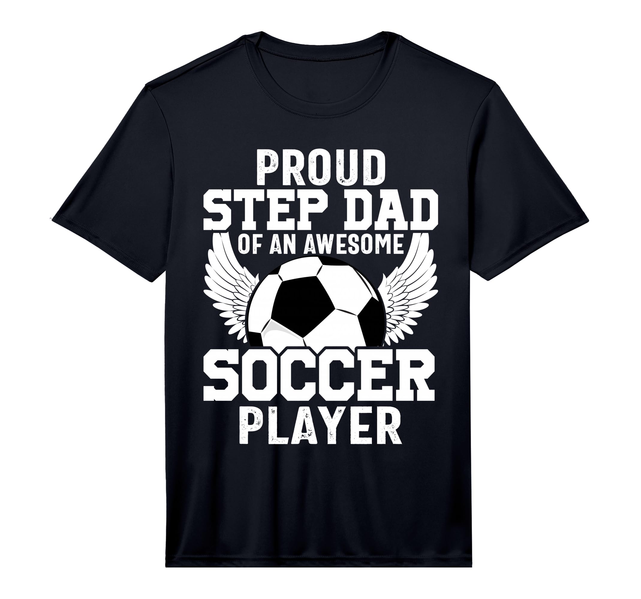 Proud Step Dad Awesome Soccer Player T-Shirt - Aesthetic Graphic Men Women - T-Shirt, Sweatshirt, Hoodie