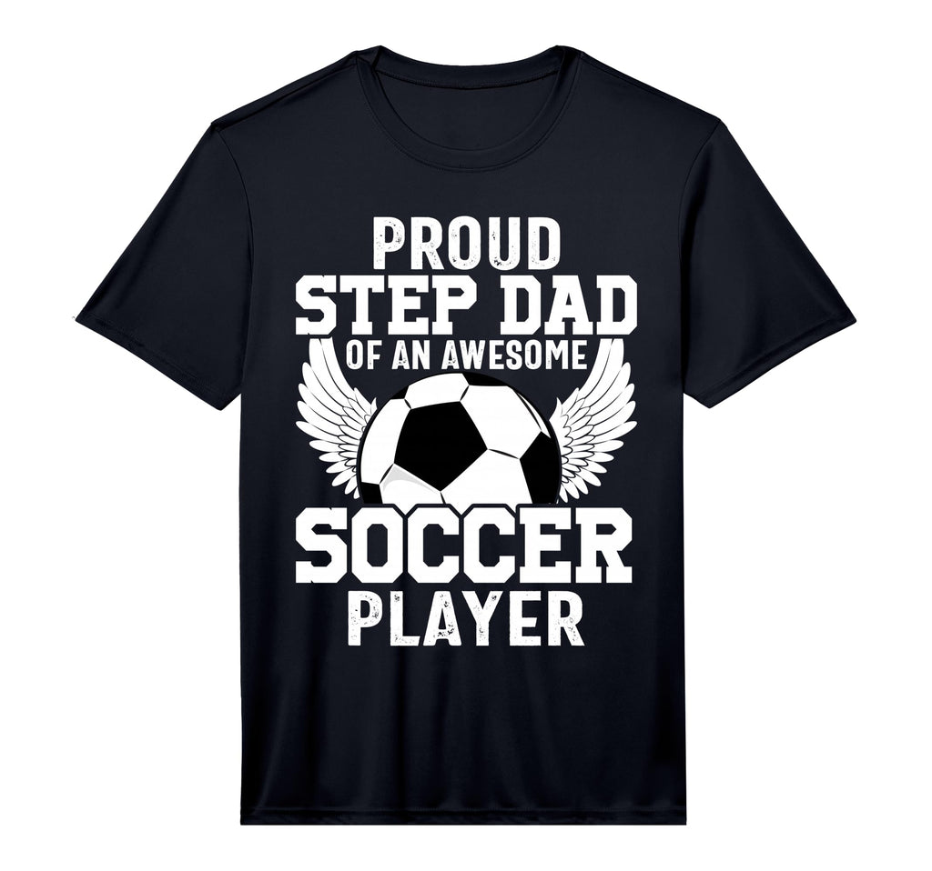 Proud Step Dad Awesome Soccer Player T-Shirt - Graphic Print for Adults - T-Shirt, Sweatshirt, Hoodie