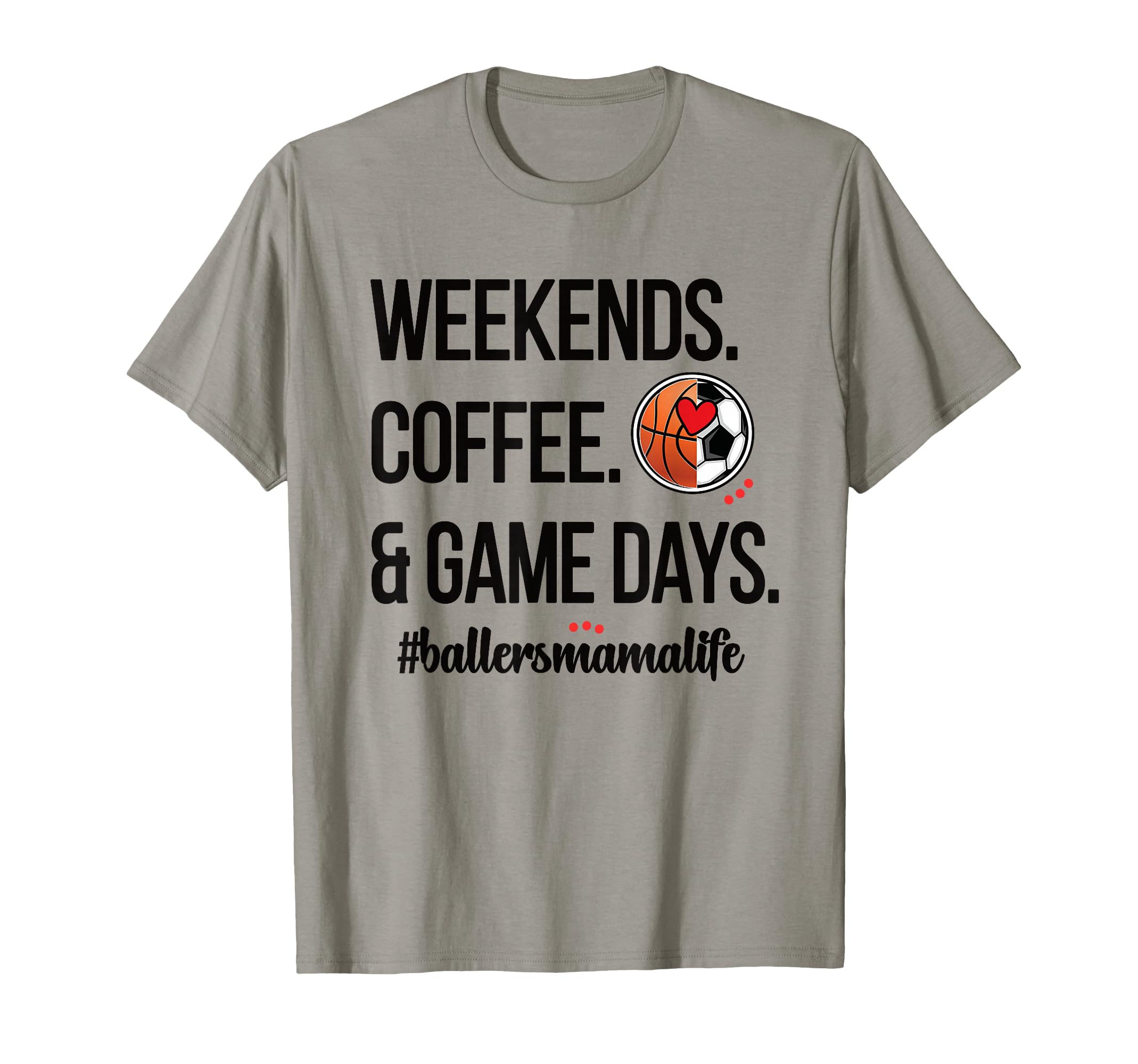 Baller Mama Proud Soccer Basketball T-Shirt - Custom Art Print Unisex - T-Shirt, Sweatshirt, Hoodie