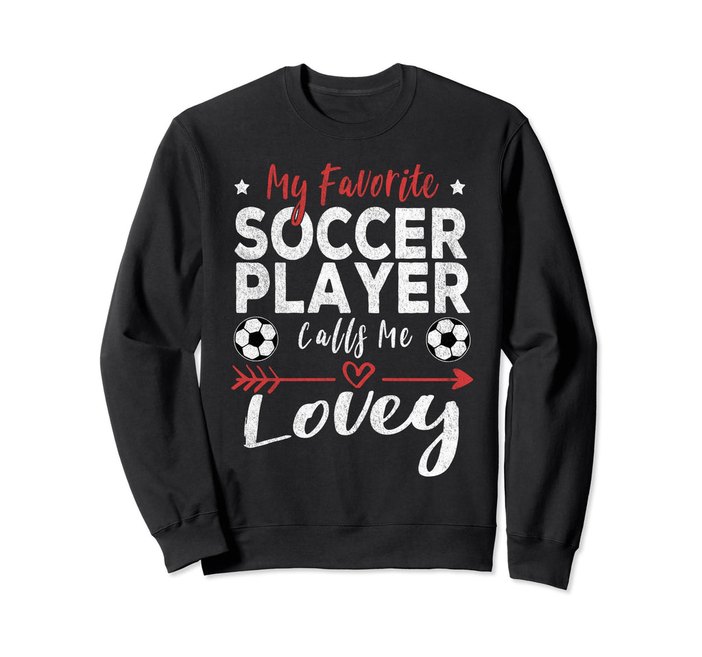 My Favorite Soccer Player Calls Sweatshirt - Minimalist Print for Adults - T-Shirt, Sweatshirt, Hoodie