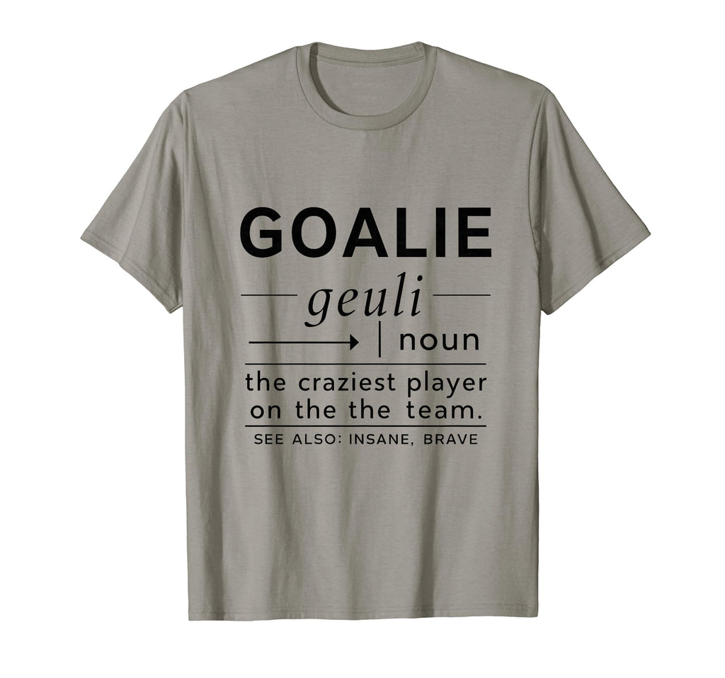 Funny Goalkeeper Definition T-Shirt - Casual Everyday Wear for Adults - T-Shirt, Sweatshirt, Hoodie