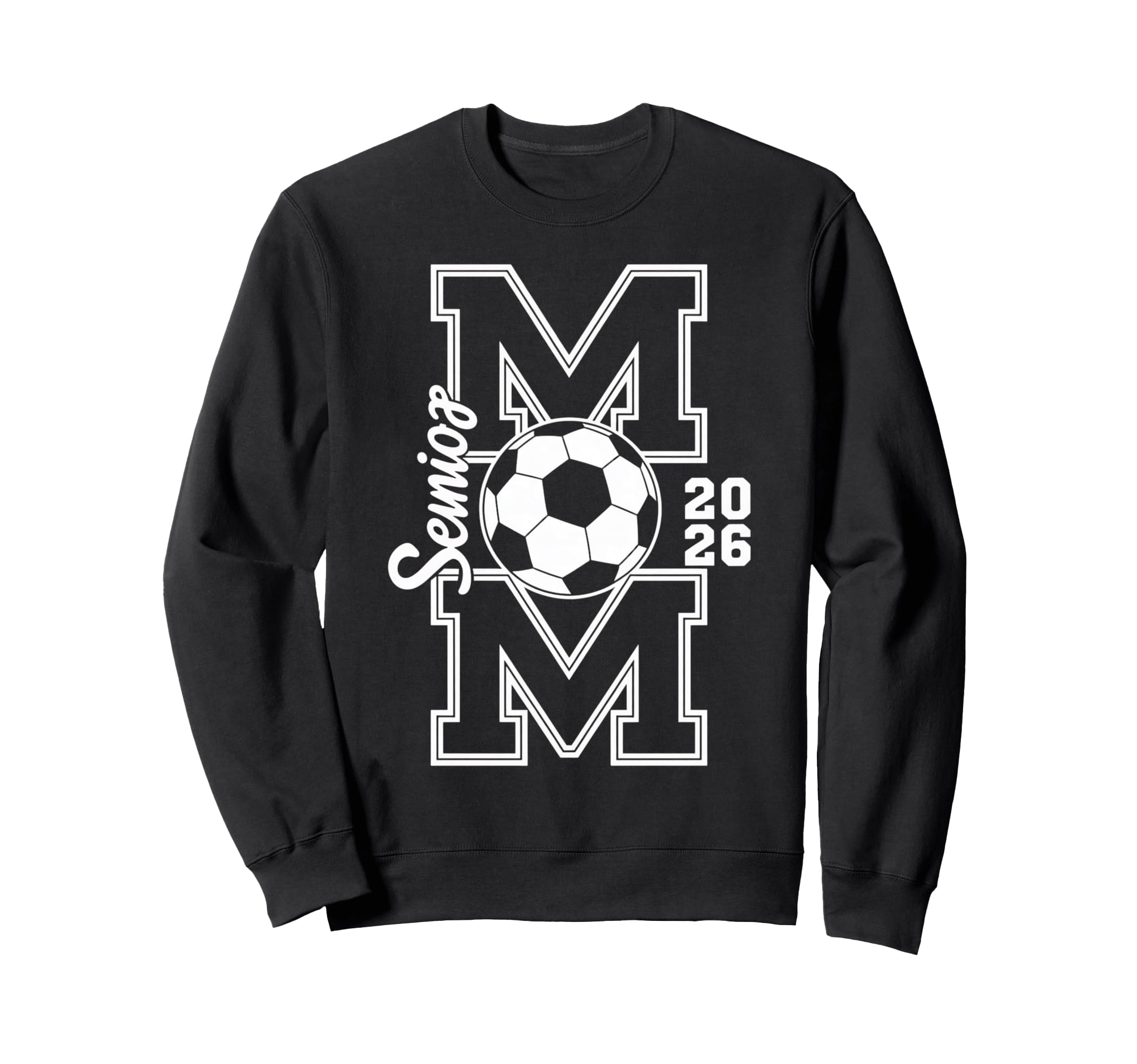 Senior Soccer Mom 2026 Graduation Sweatshirt - Novelty Apparel Unisex - T-Shirt, Sweatshirt, Hoodie