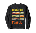 Old School Playlist Cassette Tapes Sweatshirt - Novelty Apparel for Adults - T-Shirt, Sweatshirt, Hoodie