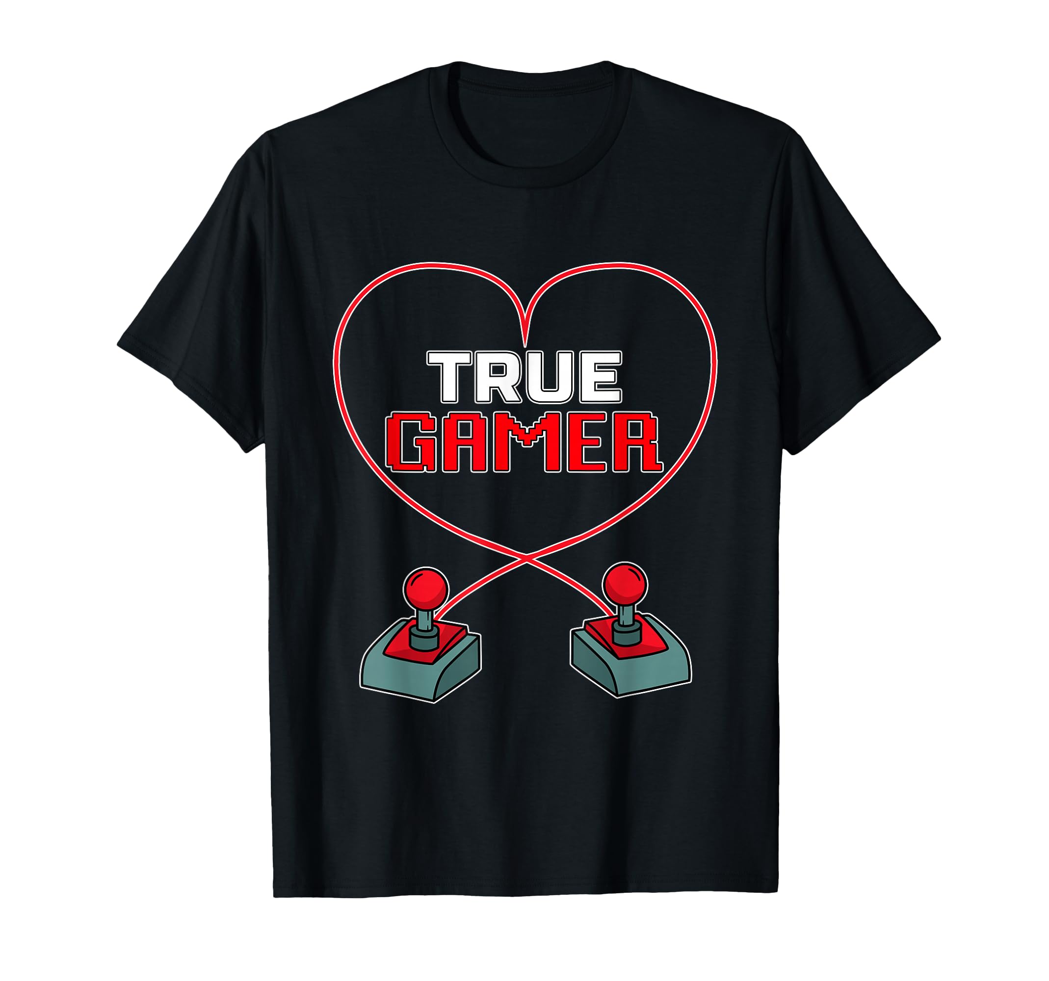 True Gamer I Love Arcade Games Gamer T-Shirt - Graphic Print Men Women - T-Shirt, Sweatshirt, Hoodie