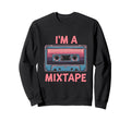 Im Mixtape Cassette Sweatshirt - Casual Everyday Wear Men Women - T-Shirt, Sweatshirt, Hoodie