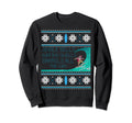 Surf Surfing Surfer Ugly Sweatshirt - Trendy Graphic Men Women - T-Shirt, Sweatshirt, Hoodie