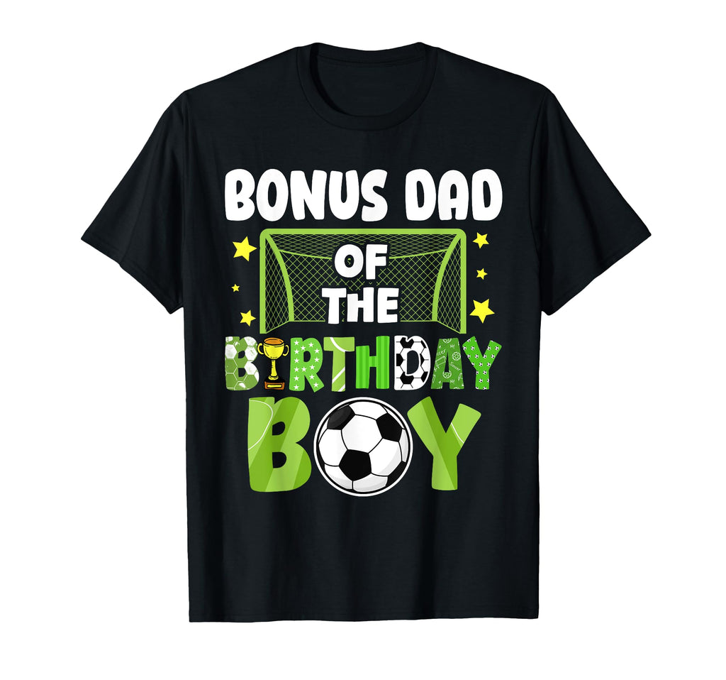 Soccer Bonus Dad Birthday Party Soccer T-Shirt - Unique Graphic for Adults - T-Shirt, Sweatshirt, Hoodie