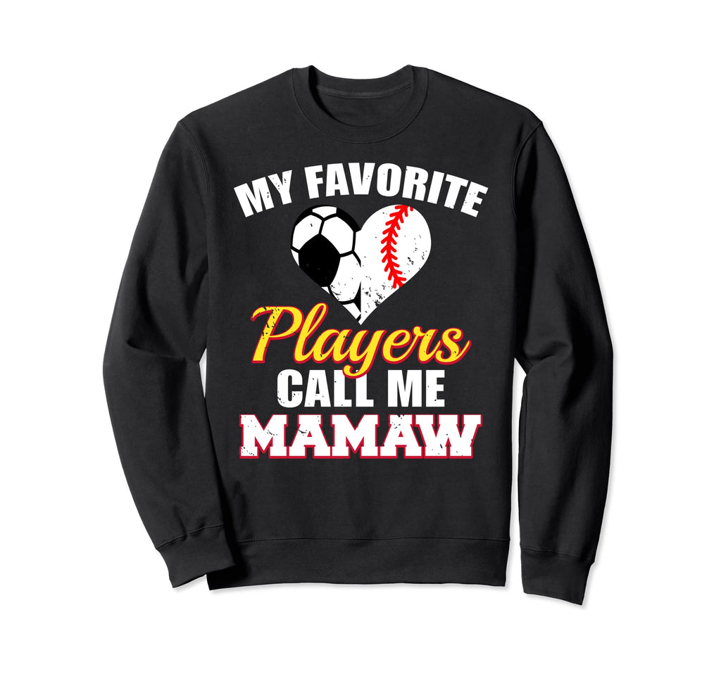 My Favorite Players Call Me Mamaw Sweatshirt - Minimalist Print for Adults - T-Shirt, Sweatshirt, Hoodie